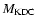 $M_{\rm KDC}$