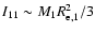 $I_{11} \sim M_1 R_{\rm e,1}^2/3$