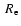 $~R_{\rm e}$