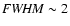 ${\it FWHM}\sim2$