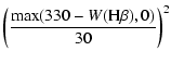 $\displaystyle \left(\frac{\max(330-W({\rm H}\beta),0)}{30}\right)^2$