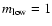 $m_{\rm low}=1$