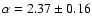 $\alpha=2.37\pm 0.16$