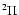 $^2\Pi$
