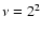 $\nu=2^2$