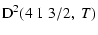 $\displaystyle {\rm D}^2(4 \; 1 \; 3/2, \; T)$