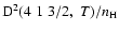 ${\rm D}^2(4 \; 1 \; 3/2, \; T)/n_{\rm H}$