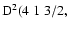 ${\rm D}^2(4 \; 1 \; 3/2,$