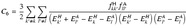 $\displaystyle C_6=\frac{3}{2} \sum_{k^\prime\neq k} \sum_{l^\prime\neq l}
\frac...
...ight)
\left(E_{k^\prime}^H - E^H_k \right) \left(E_{l^\prime}^A - E^A_l\right)}$