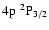 $\rm 4p \; ^2P_{3/2}$