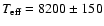 $T_{\rm eff} = 8200 \pm 150$