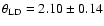 $\theta_{\rm LD}=2.10\pm0.14$