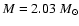 $M=2.03~M_{\odot}$