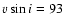 $v\sin i = 93$