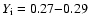 $Y_{\rm i}=0.27{-}0.29$