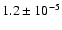 $1.2\pm10^{-5}$