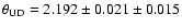 $\theta_{\rm UD} = 2.192 \pm 0.021 \pm 0.015$