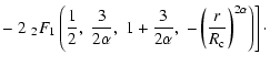 $\displaystyle - \left.
2\;_2F_1\left(\frac{1}{2},\;\frac{3}{2 \alpha},\;1+\frac...
...2 \alpha},
\;-\left(\frac{r}{R_{\rm c}}\right)^{2 \alpha} \right)
\right] \cdot$