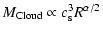 $\displaystyle M_{\rm Cloud} \propto c_{\rm s}^3 R^{\alpha/2}$