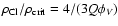 $\rho_{\rm Cl}/\rho_{\rm crit} = 4/(3 Q \phi_V)$