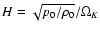 $H=\sqrt{p_0/\rho_0}/\Omega_K$
