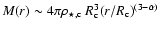 $M(r) \sim 4 \pi \rho_{\star,\rm c}~ R_{\rm c}^3
(r/R_{\rm c})^{(3-\alpha)}$
