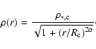 \begin{displaymath}
\rho(r) = \frac{\rho_{*,\rm c}}
{\sqrt{1+\left(r/R_{\rm c}\right)^{2 \alpha}}}\cdot
\end{displaymath}