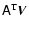 $\tens{A}^{\rm T}
\vec{V}$
