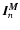 $\vec{I}^{\vec{M}}_n$