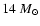 $14~M_{\odot}$