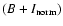 $(B+I_{{\rm norm}})$