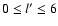 $0\le l^\prime\le 6$