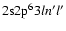 ${\rm 2s}{\rm 2p}^63ln^\prime l^\prime$