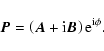 \begin{displaymath}\vec{P} = \left(\vec{A} + {\rm i}\vec{B}\right){\rm e}^{{\rm i}\phi} .
\end{displaymath}
