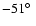 $-51\hbox{$^\circ$ }$