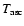 $T_{\rm asc}$