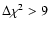 $\Delta\chi^2>9$
