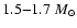 $1.5 {-}1.7~M_\odot$