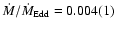 $\dot M/\dot M_{\rm Edd}=0.004(1)$