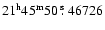 $21^{\rm h} 45^{\rm m} 50~\hbox{$.\!\!^{\rm s}$ }46726$