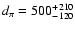 $d_\pi=500^{+210}_{-120}$