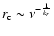 $r_{\rm c} \sim \nu^{-\frac{1}{k_r}}$