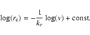 \begin{displaymath}\log(r_{\rm c}) = -\frac{1}{k_r} \log(\nu) + {\rm const}.
\end{displaymath}