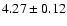 $4.27\pm0.12$