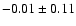 $-0.01\pm0.11$