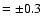 $=\pm0.3$