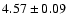 $4.57\pm0.09$