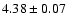 $4.38\pm0.07$