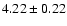 $4.22\pm0.22$