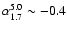 $\alpha_{1.7}^{5.0}\sim -0.4$